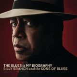 CD - The Blues is My Biography - Billy Branch & The Sons of Blues